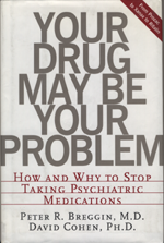 Cover: Your Drug May be Your Problem (Breggin & Cohen)